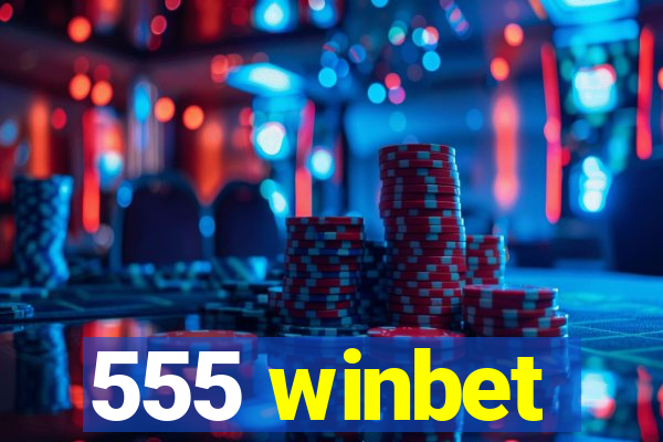 555 winbet